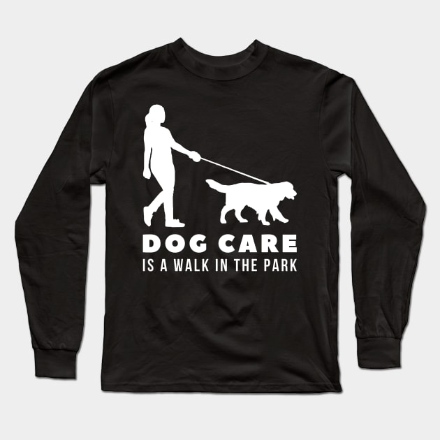 Dog Care is a Walk in the Park Long Sleeve T-Shirt by CityNoir